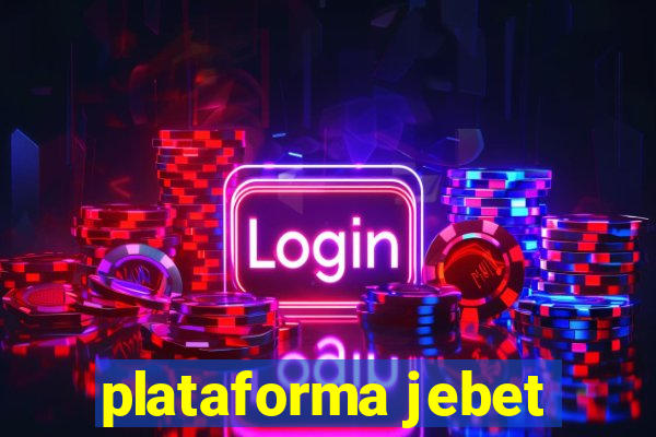 plataforma jebet